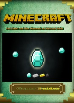 Game Guides Game Ultimate Game Guides - Fast Finder and Mine Diamonds on Minecraft Guide