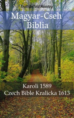 Truthbetold Mi Gspr Kroli Joern Andre Halseth - Magyar-Cseh Biblia