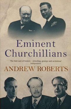 Andrew Roberts - Eminent Churchillians
