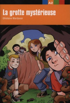 Ghislaine Wardavoir - La grotte myst�rieuse