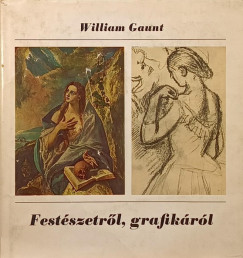 William Gaunt - Festszetrl, grafikrl