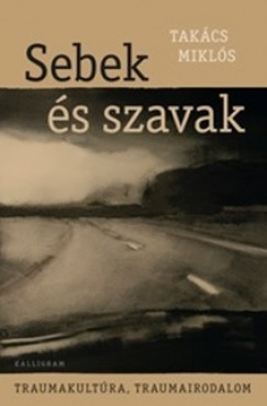 Takcs Mikls - Sebek s szavak