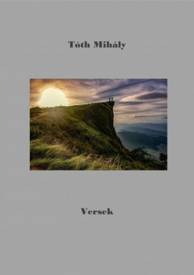 Tóth Mihály - Versek