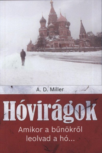 A. D. Miller - Hóvirágok