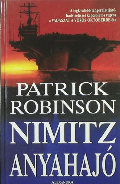 Patrick Robinson - Nimitz anyahaj