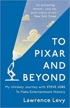 Levy Lawrence - To Pixar and Beyond