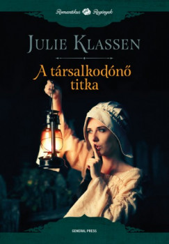 Klassen Julie - Julie Klassen - A társalkodónõ titka