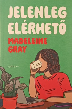 Madeleine Gray - Jelenleg elérhető