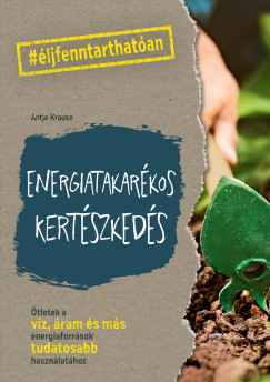 Antje Krause - Energiatakarkos kertszkeds