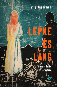 Stig Dagerman - Lepke �s l�ng