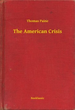 Thomas Paine - The American Crisis