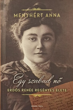 Menyhért Anna - Egy szabad nő