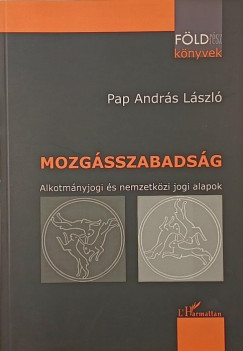 Pap Andrs Lszl - Mozgsszabadsg