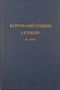 Hetnyi Kroly - Konyhamvszeti lexikon III.