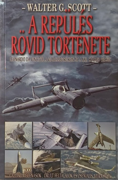 Walter G. Scott - A repülés rövid története