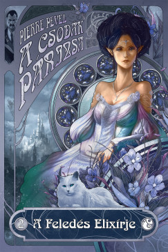 Pierre Pevel - A Feled�s Elix�rje