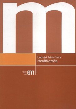 Ungvri Zrnyi Imre - Morlfilozfia