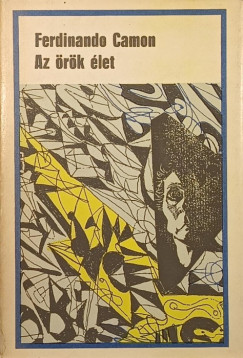 Ferdinando Camon - Az �r�k �let