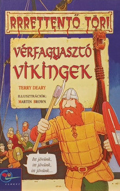 Terry Deary - Vrfagyaszt vikingek