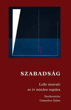 Galambos �d�m   (Szerk.) - Szabads�g