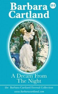 Barbara Cartland - A Dream from the Night