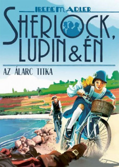Irene Adler - Sherlock, Lupin s n 16. - Az larc titka