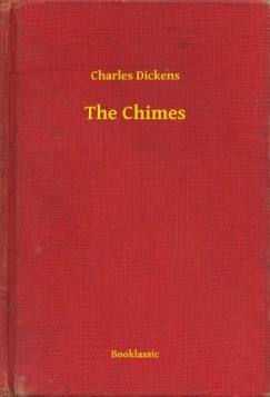 Charles Dickens - The Chimes