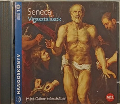 Lucius Annaeus Seneca - Máté Gábor - Vigasztalások - hangoskönyv, MP3