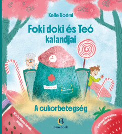 Kelle Noémi - Foki doki és Teó kalandjai