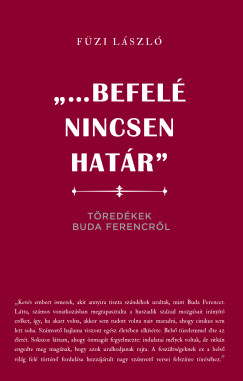Füzi László - "...Befelé nincsen határ"