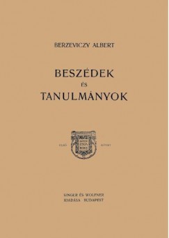 Berzeviczy Albert - Beszdek s tanulmnyok I.