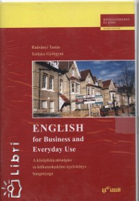 Radv�nyi Tam�s - Sz�k�cs Gy�rgyn� - English for Business and Everyday Use