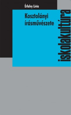 �rfalvy L�via - Kosztol�nyi �r�sm�v�szete