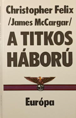 Christopher Felix - A titkos h�bor�