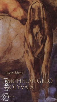 Julesz Jnos - Michelangelo Golyvja