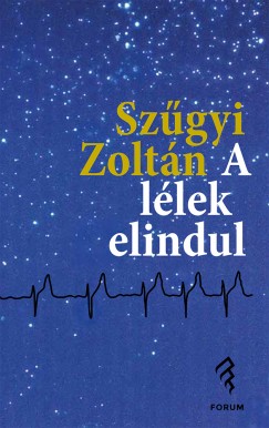 Szgyi Zoltn - A llek elindul