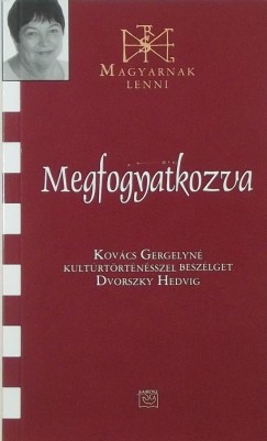 Dvorszky Hedvig - Kovcs Gergelyn - Megfogyatkozva