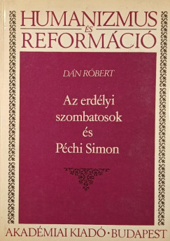 Dn Rbert - Az erdlyi szombatosok s Pchi Simon