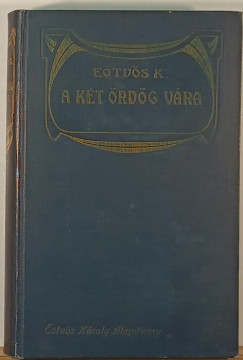Eötvös Károly - A két ördög vára