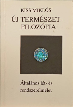 Kiss Mikls - j termszetfilozfia (dediklt)