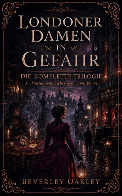 Beverley Oakley - Londoner Damen in Gefahr