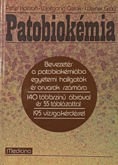 Wolfgang Gerok - Werner Gros - Dr. Peter Karlson - Patobiokémia