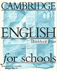 Cambridge English for Schools 4.  - Workbook