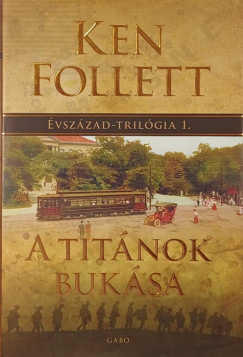 Ken Follett - Rzsa Judit   (Szerk.) - A Titnok buksa