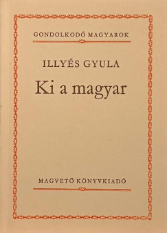Illys Gyula - Ki a magyar