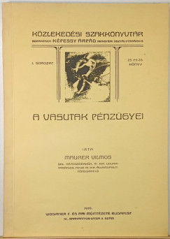 A vasutak p�nz�gyei (reprint)