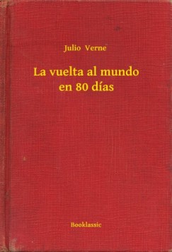 Jules Verne - La vuelta al mundo en 80 das
