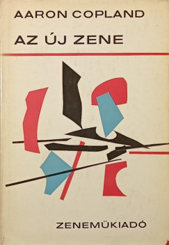 Aaron Copland - Az új zene