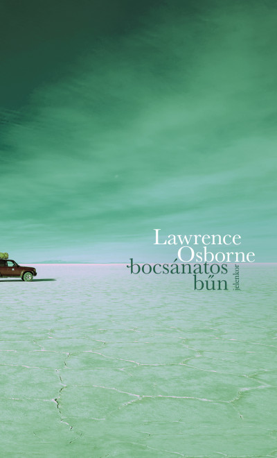 Lawrence Osborne - Bocsánatos bûn