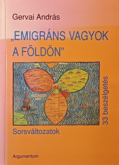 Gervai András - "Emigráns vagyok a földön" (dedikált)